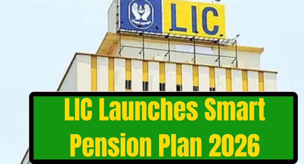 LIC Launches Smart Pension Plan 2026