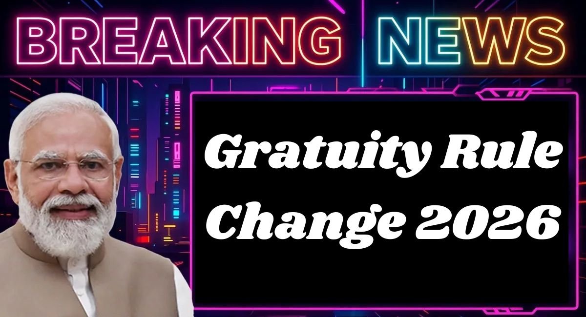 Gratuity Rule Change 2026
