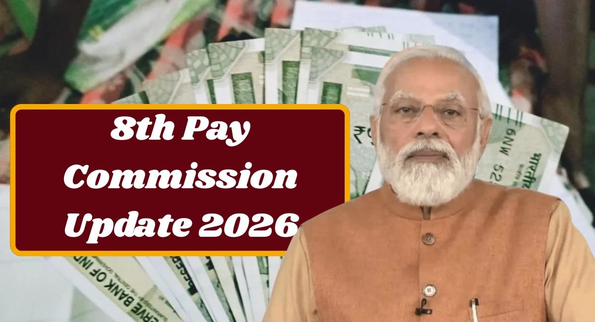8th Pay Commission Update 2026