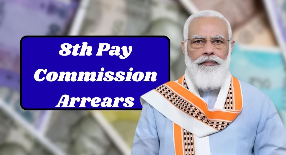 8th Pay Commission Arrears
